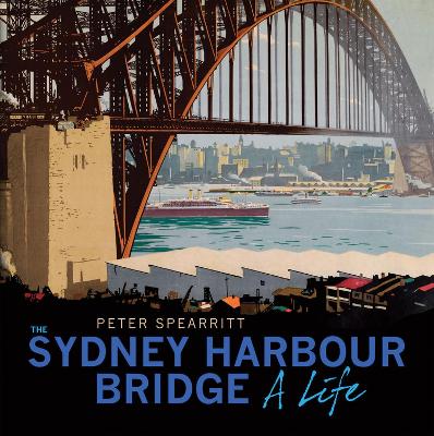 Book cover for The Sydney Harbour Bridge (Revised edition)