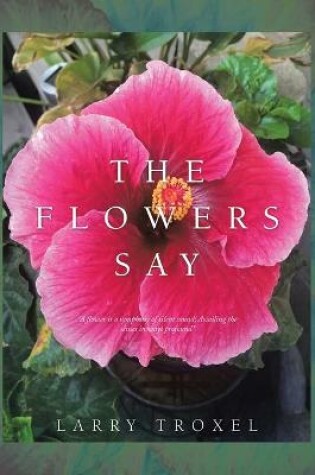 Cover of The Flowers Say