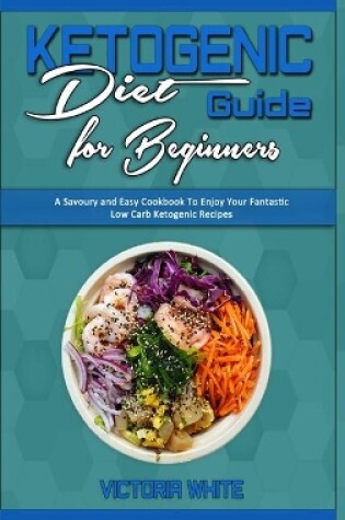 Cover of Ketogenic Diet Guide for Beginners