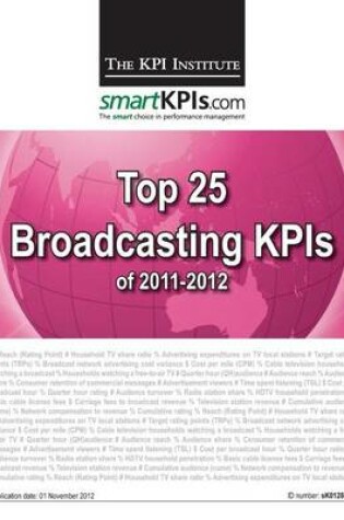 Cover of Top 25 Broadcasting KPIs of 2011-2012