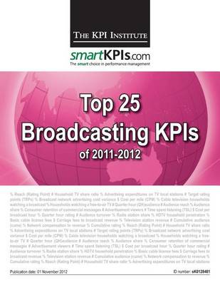 Book cover for Top 25 Broadcasting KPIs of 2011-2012