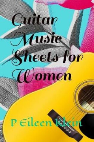 Cover of Guitar Music Sheets for Women