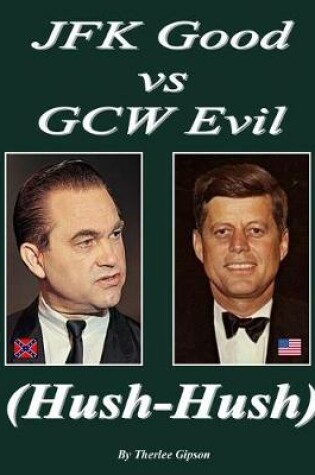 Cover of JFK Good Vs Gcw Evil
