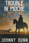 Book cover for Trouble in Pioche