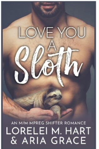 Cover of Love You A Sloth