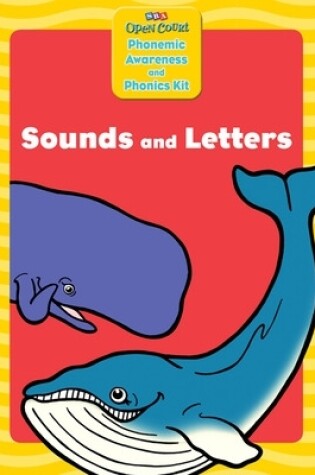 Cover of Open Court Phonemic Awareness and Phonics Kit, Sounds and Letters Workbook, Grade K