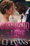 Book cover for Disguised as Love