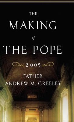 Book cover for The Making of the Pope 2005