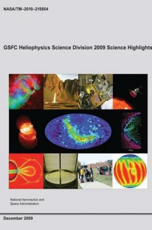 Cover of GSFC Heliophysics Science Division 2009 Science Highlights