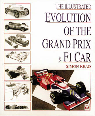 Book cover for The Illustrated Evolution of the Grand Prix & F1 Car