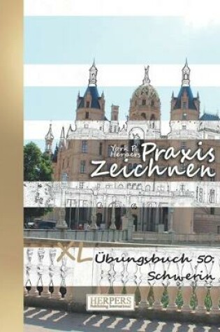 Cover of Praxis Zeichnen - XL Übungsbuch 50