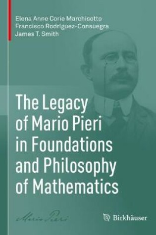 Cover of The Legacy of Mario Pieri in Foundations and Philosophy of Mathematics