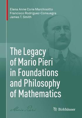 Book cover for The Legacy of Mario Pieri in Foundations and Philosophy of Mathematics