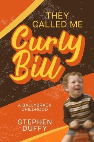 Cover of They Called Me Curly Bill