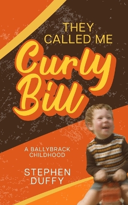 Book cover for They Called Me Curly Bill