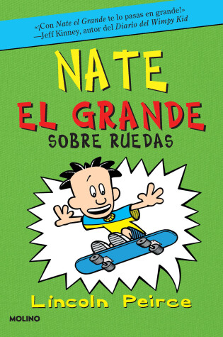 Cover of Sobre Ruedas / Big Nate on a Roll