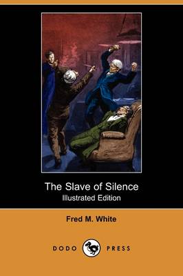 Book cover for The Slave of Silence(Dodo Press)