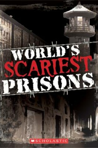 Cover of World's Scariest Prisons
