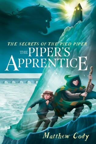 Cover of The Secrets of the Pied Piper 3: The Piper's Apprentice