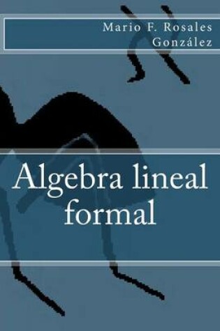 Cover of Algebra Lineal Formal