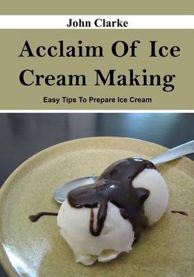 Book cover for Acclaim of Ice Cream Making