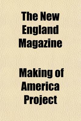 Book cover for The New England Magazine (Volume 5); An Illustrated Monthly