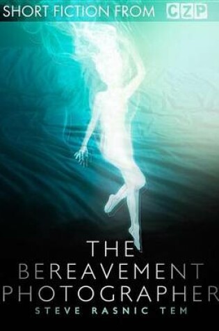 Cover of The Bereavement Photographer