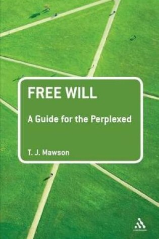 Cover of Free Will: A Guide for the Perplexed