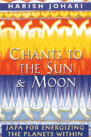 Cover of Chants to the Sun and Moon