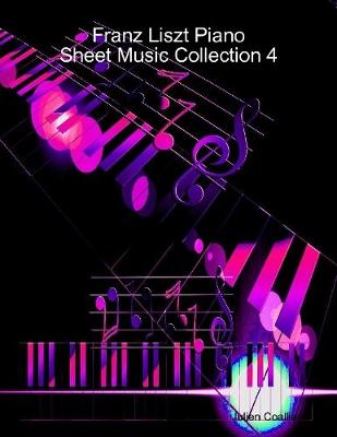 Book cover for Franz Liszt Piano Sheet Music Collection 4