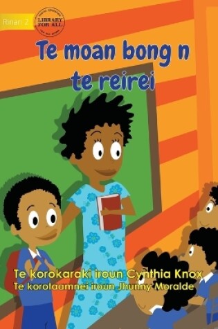 Cover of First Day at School - Te moan bong n te reirei (Te Kiribati)