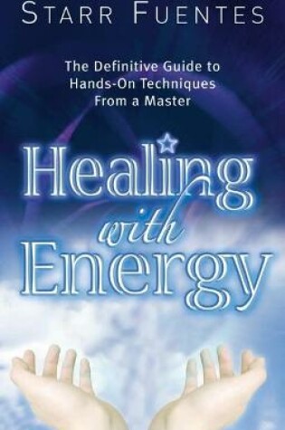 Cover of Healing with Energy