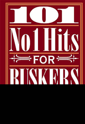 Cover of 101 No. 1 Hits For Buskers