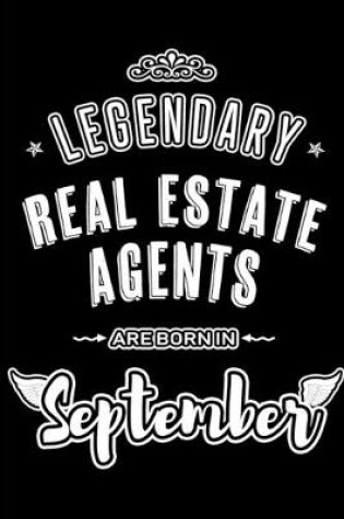 Cover of Legendary Real Estate Agents are born in September