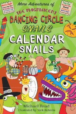 Cover of The Magnificent Dancing Circle Snails. Calendar Snails!