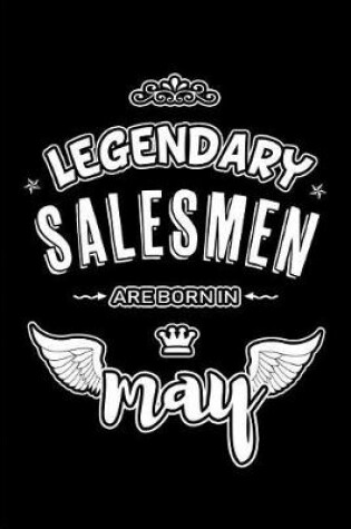 Cover of Legendary Salesmen are born in May