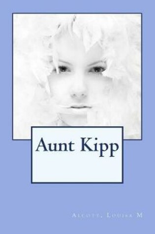 Cover of Aunt Kipp