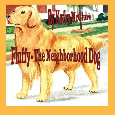 Book cover for Fluffy - The Neighborhood Dog