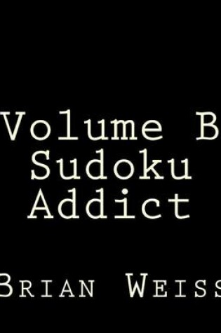 Cover of Volume B Sudoku Addict