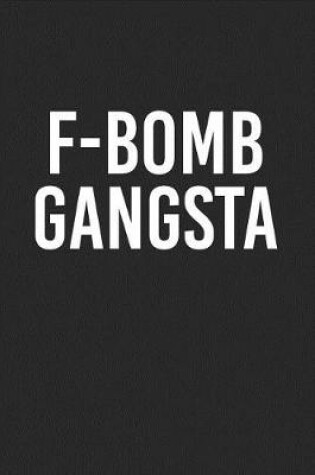 Cover of F-Bomb Gangsta