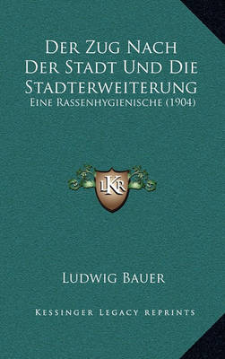 Book cover for Der Zug Nach Der Stadt Und Die Stadterweiterung