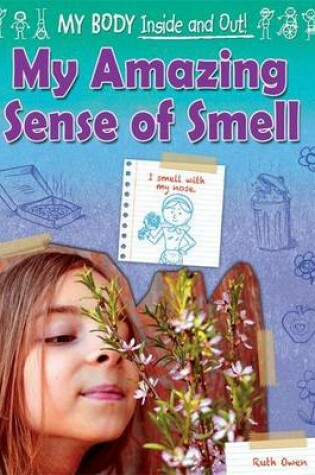 Cover of My Amazing Sense of Smell