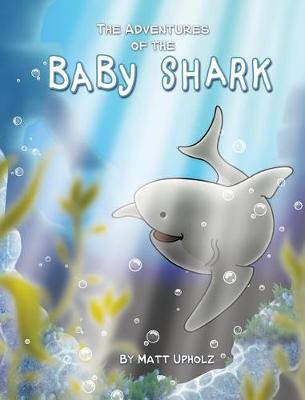 Cover of The Adventures Of The Baby Shark