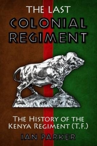 Cover of The Last Colonial Regiment