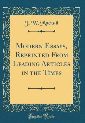 Book cover for Modern Essays, Reprinted from Leading Articles in the Times (Classic Reprint)