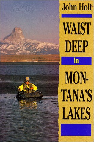 Book cover for Waist Deep in Montana's Lakes