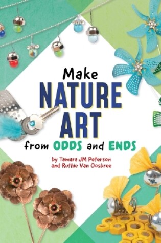 Cover of Make Nature Art from Odds and Ends