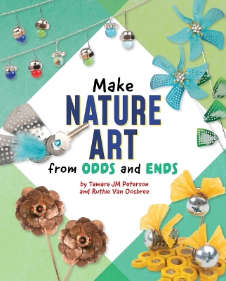 Cover of Make Nature Art from Odds and Ends