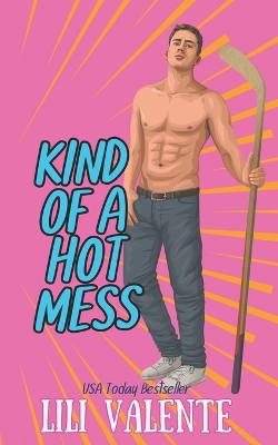 Cover of Kind of a Hot Mess