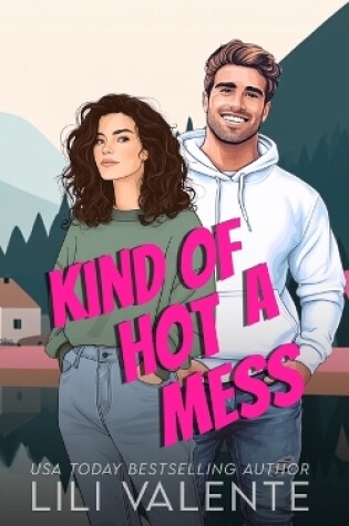 Cover of Kind of a Hot Mess